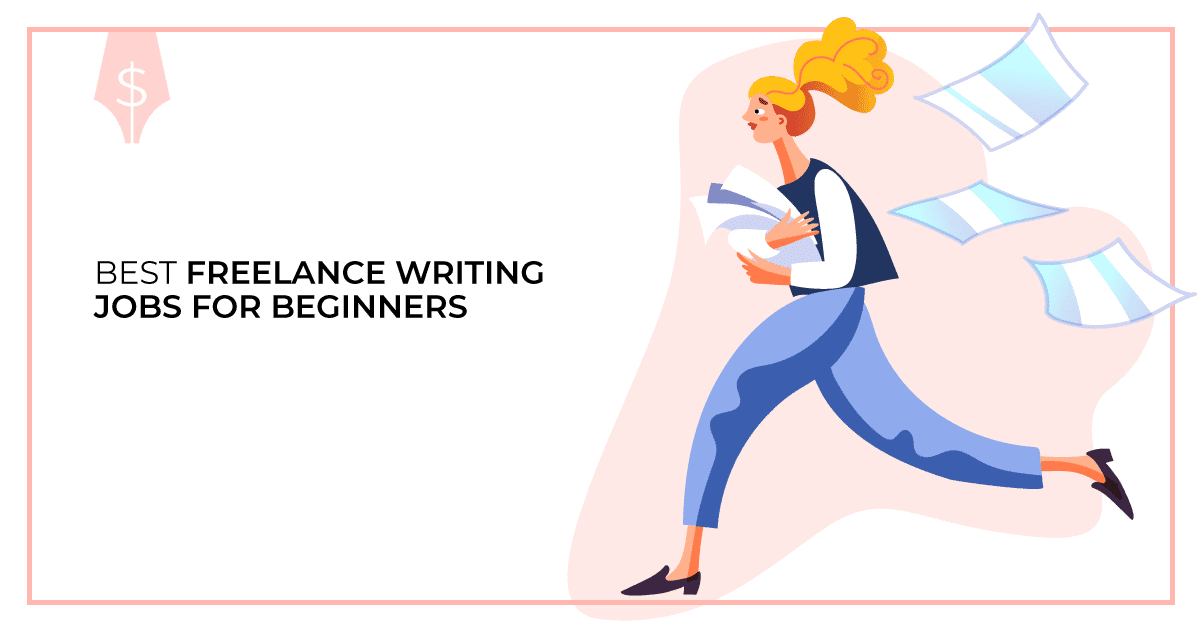 How to Find Entry-Level Freelance Writing Jobs for Beginners in 5 Simple Steps