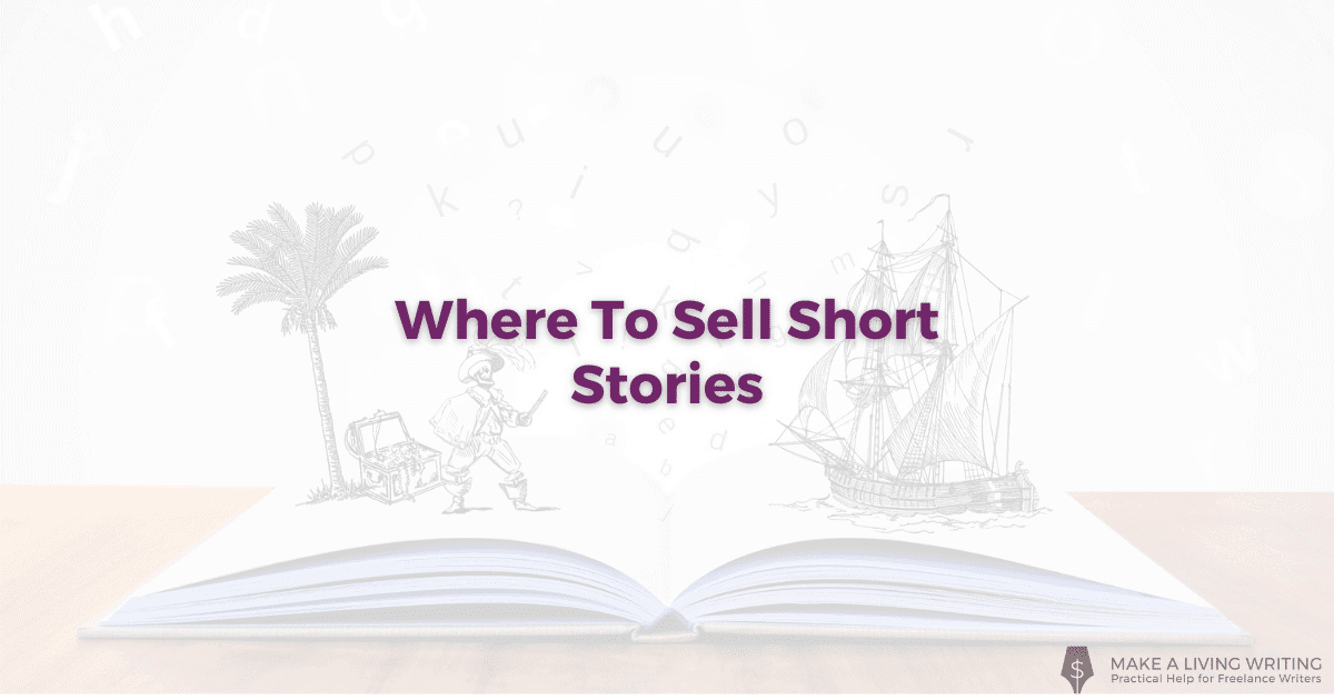 Where to Sell Short Stories: 7 Places That Pay