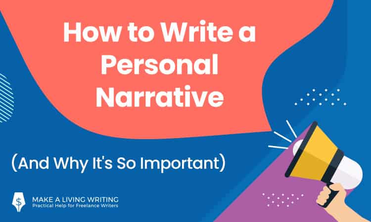 How to Write a Personal Narrative (And Why It’s So Important)