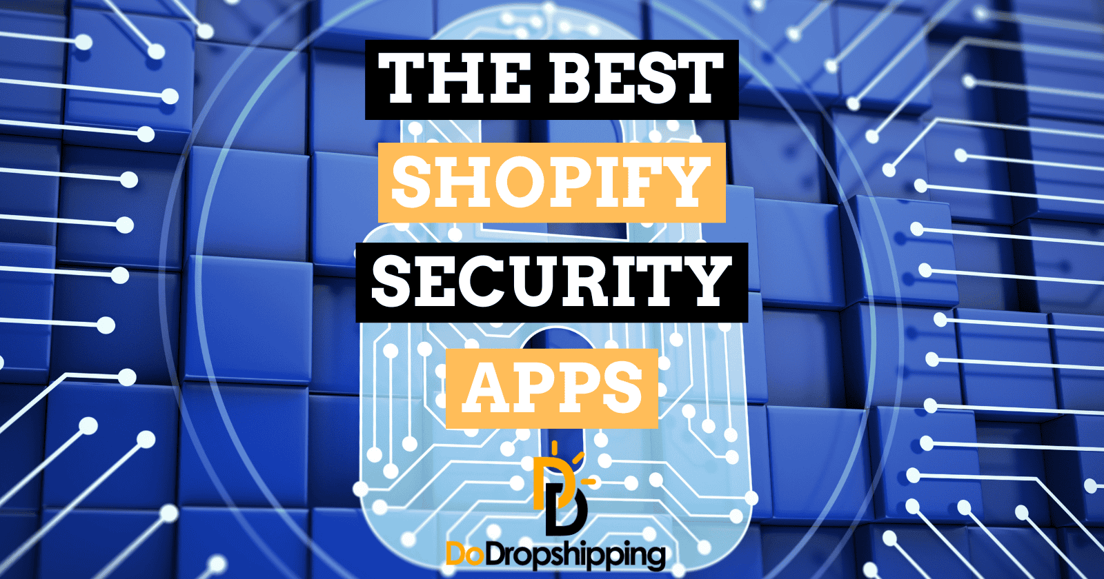The 9 Best Shopify Security Apps in 2025 (Free & Paid)