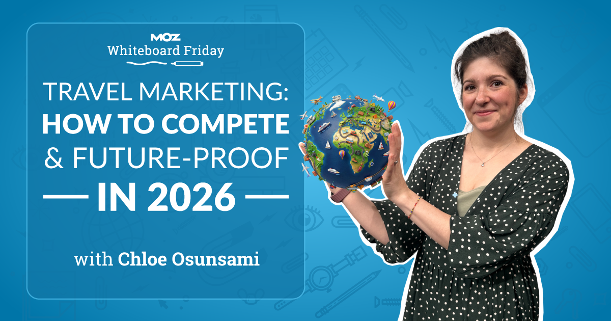Travel Marketing: How to Compete and Future-Proof in 2026